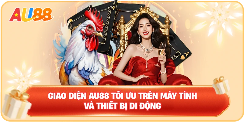 Giao diện AU88 tối ưu trên máy tính Android iPhone và thiết bị di động